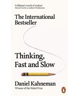 Thinking, Fast and Slow